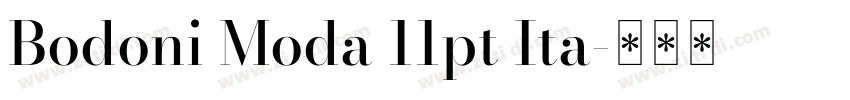 Bodoni Moda 11pt Ita字体转换